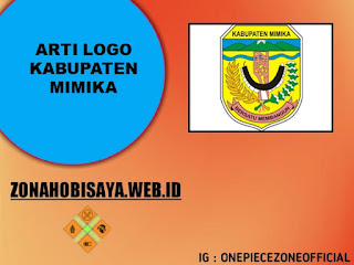 Arti Logo Kabupaten Mimika, Terkenal Sebagai Wilayah Terbasah Di Indonesia