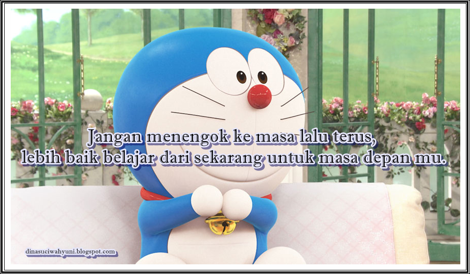  KATA KATA BIJAK KEHIDUPAN DIKUTIP DARI FILM DORAEMON JDSK