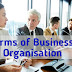 কারবারি প্রতিষ্ঠানের গঠন Forms of Business Organisation