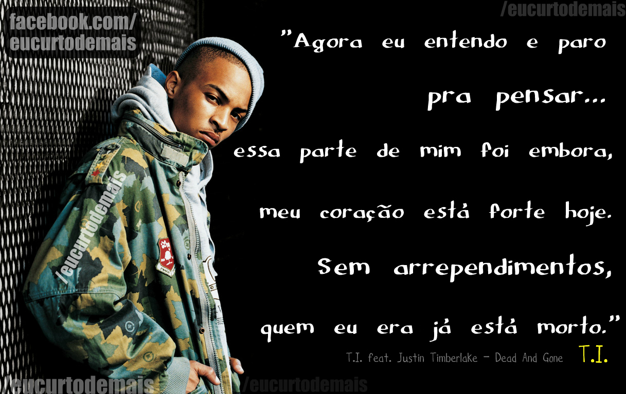 Trecho da mºsica do rapper T I