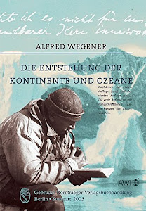 Die Entstehung der Kontinente und Ozeane