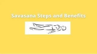 Shavasana procedure benefits and contraindications