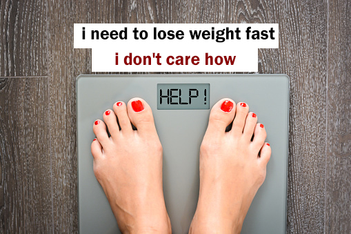 i need to lose weight fast i don't care how-Fast Weight Loss