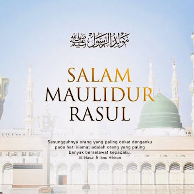 MAULIDUR RASUL . MAULUD NASI , AMALAN SEMASA MAULIDUR RASUL , PAHALA BERGANDA ,INFO AGAMA, TEMA SAMBUTAN MAULIDUR RASUL 1443H ,