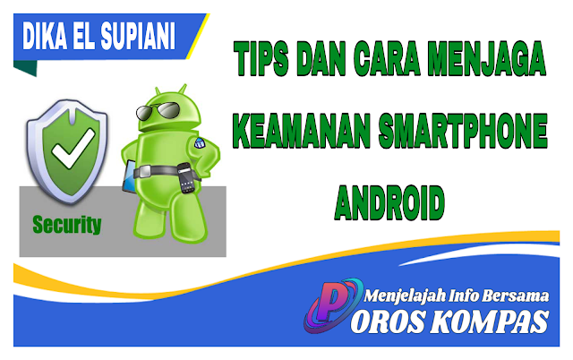 Cara Menjaga Keamanan Smartphone Android