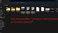 5 Cara Menampilkan Thumbnail Video/Gambar di Windows Explorer