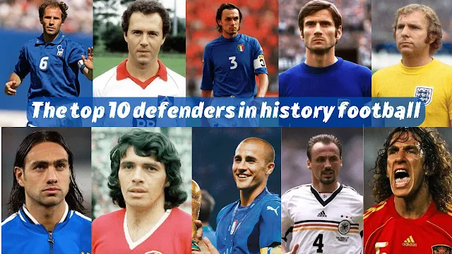 The top 10 defenders in history football
