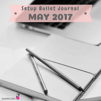 setup bullet journal may 2017