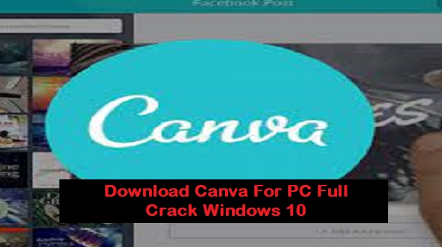 Download Canva For PC Full Crack Windows