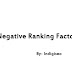 What is Negative Ranking Factors | how does it affect our ranking