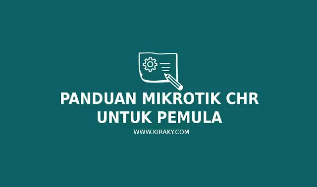 Panduan Mikrotik CHR Untuk Pemula