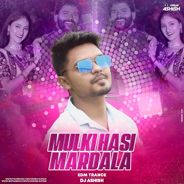 mulki hasi mardala dj ashish (cks design )