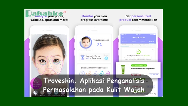  aplikasi untuk membantu menganalisis permasalahan kulit pada wajah √ Troveskin, Aplikasi Penganalisis Permasalahan Kulit Wajah