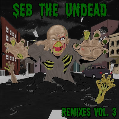 Seb The Undead ‎– Remixes Vol. 3