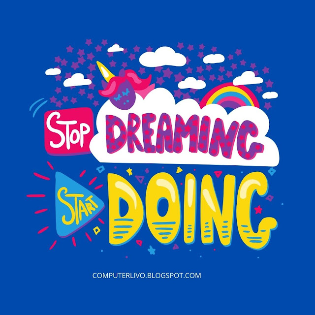 STOP DREAMING START DOING