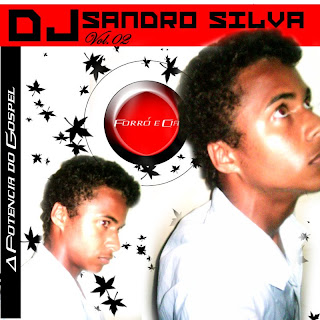 DJ Sandro Silva - Vol.02 - Forró e Cia 2010