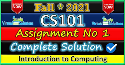 CS101 Assignment 1 Solution Fall 2021