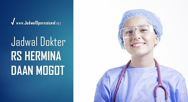 Jadwal Dokter RS Hermina Daan Mogot