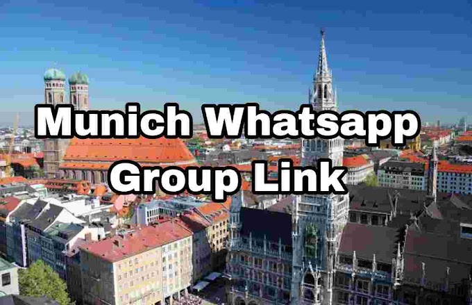 Munich Whatsapp Group Link, Girls, Jobs, Business, News  groups. Join Now.