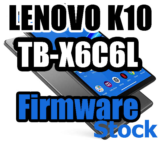 Lenovo Tab K10 TB-X6C6L firmware