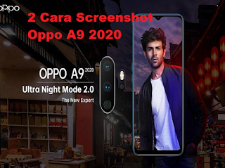 2 Cara Screenshot Oppo A9 2020 Sangat Cepat dan Mudah