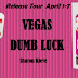 Book Tour - Vegas Dumb by Sharon Kleve