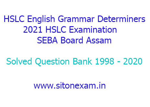  HSLC 10th English Grammar Determiners solved question bank 1998 to 2020