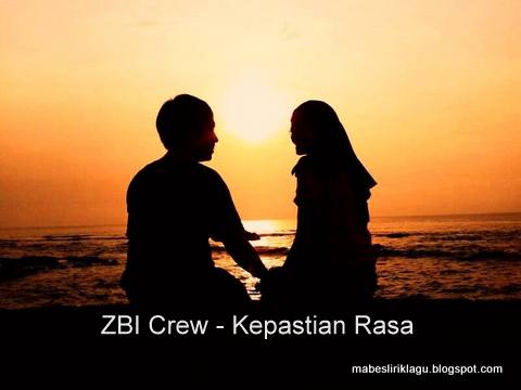 ZBI Crew - Kepastian Rasa