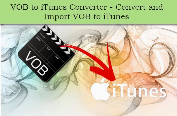 VOB iTunes Solution