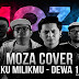 Lirik Lagu Aku Milikmu - Moza (Cover)