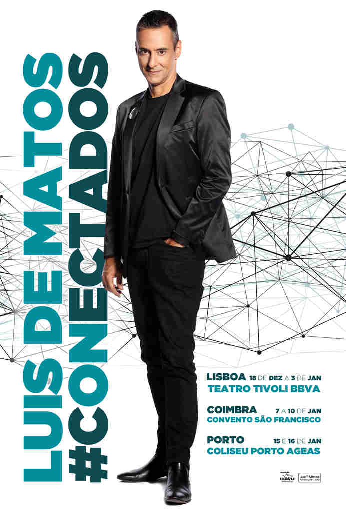 O espectáculo #Conectados de Luis de Matos que estreou no passado dia 18 de Dezembro no Teatro Tivoli BBVA terá as datas no Coliseu Porto AGEAS adiadas para 5 e 6 de Março, respectivamente