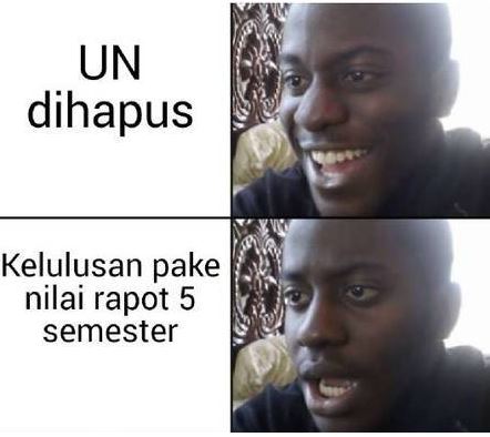 10 Meme Lucu 'UN 2020 Ditiadakan' Ini Bikin Maknyess Hati Murid