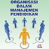 Organisasi dalam Manajemen Pendidikan 