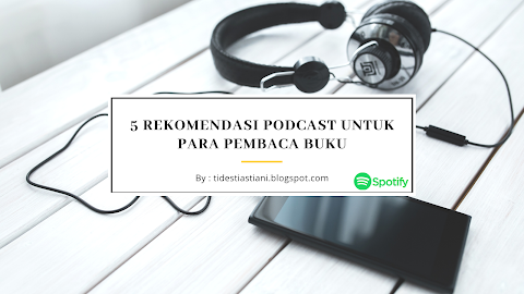 5 Rekomendasi Podcast Untuk Para Pembaca Buku