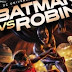NGƯỜI DƠI VS ROBIN / Batman vs. Robin (2015)