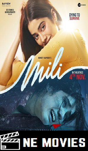 Download Mili (2022) Hindi Full Movie WEB-DL 480p [300MB] | 720p [960MB] | 1080p [2.5GB]