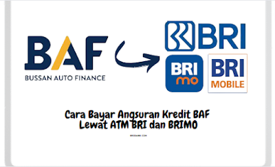 Cara Bayar Angsuran Kredit BAF Lewat ATM BRI dan BRIMO