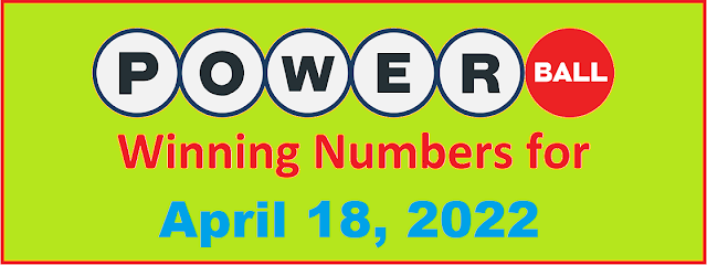 PowerBall Winning Numbers for Monday, April 18, 2022