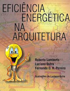 livro Eficiência Energética na Arquitetura - Roberto Lamberts