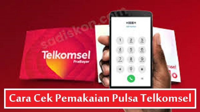 Cara Cek Pemakaian Pulsa Telkomsel