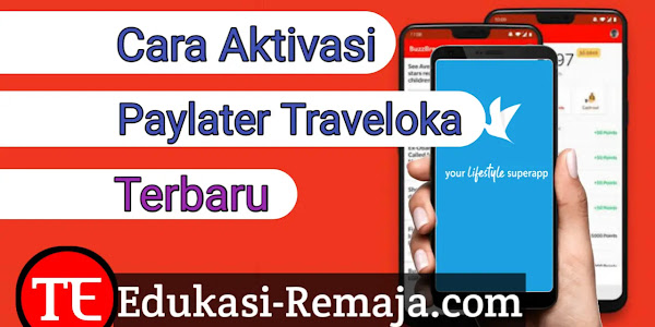 Cara Daftar dan Aktivasi Traveloka Paylater Terbaru