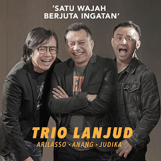 Trio Lanjud (Anang, Ari Lasso & Judika) - Satu Wajah Berjuta Ingatan MP3