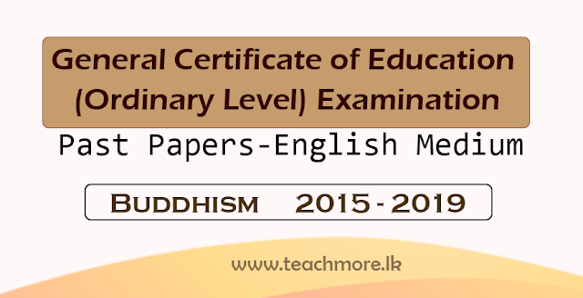 Buddhism -G.C.E (O/L) - Past Papers (2015-2019) ENGLISH Medium 