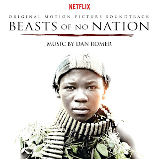 Beasts of No Nation Soundtrack by Dan Romer