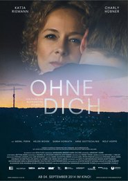 Ohne Dich! 2014 Filme completo Dublado em portugues