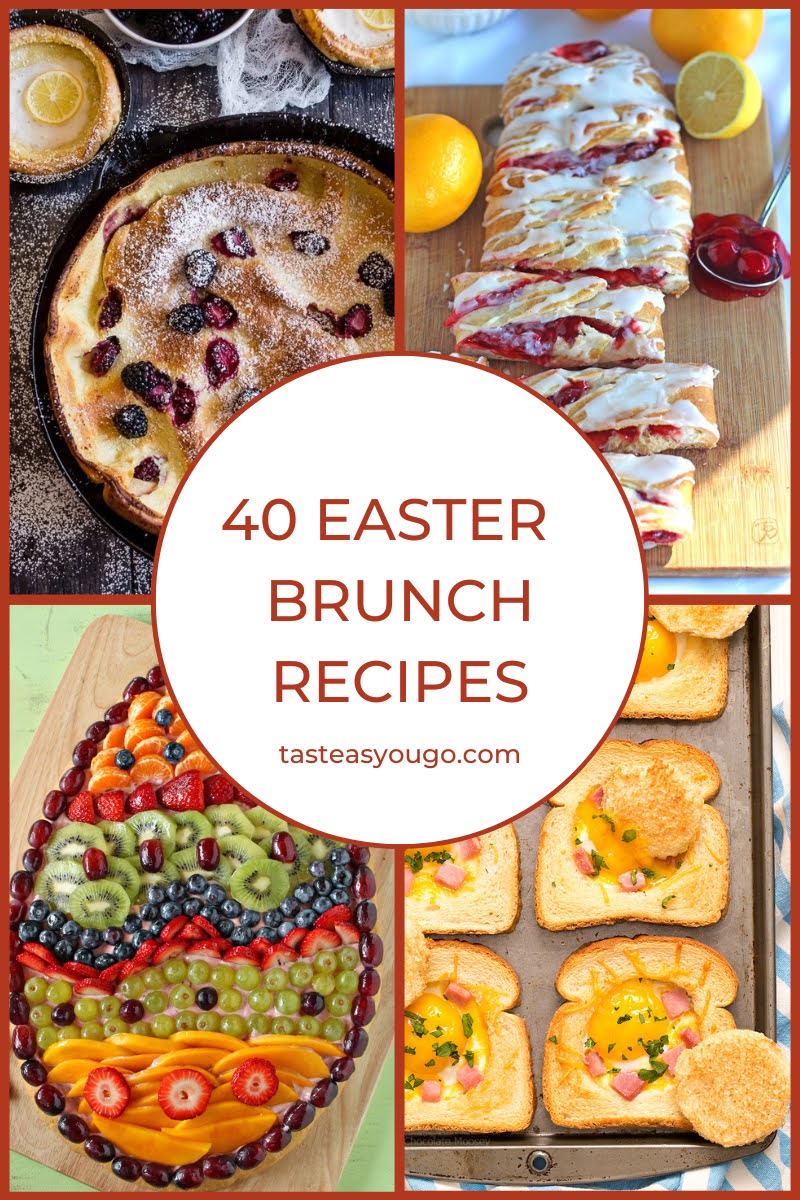 40 Delicious Easter Brunch Recipes | Taste As You Go