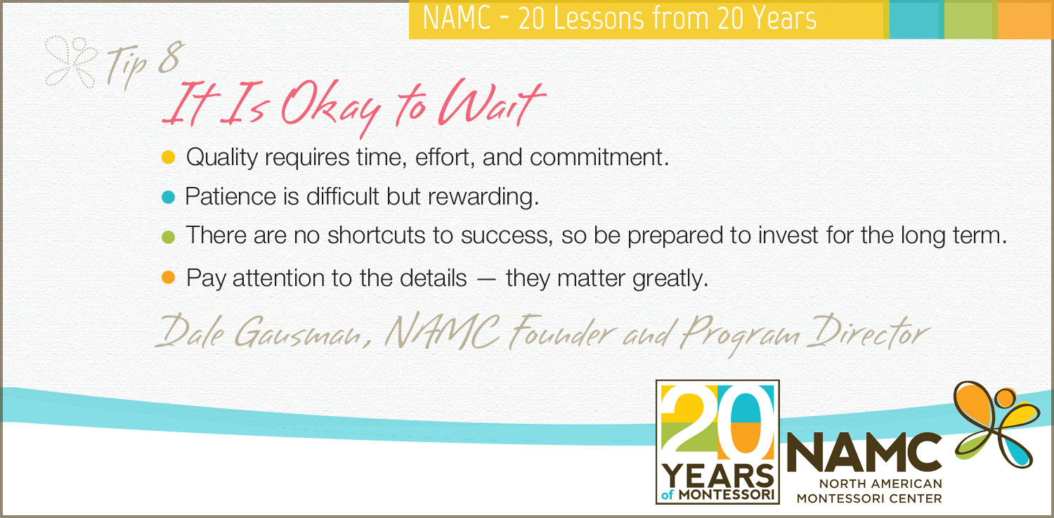 namc montessori 20 lessons 20 years it's okay to wait