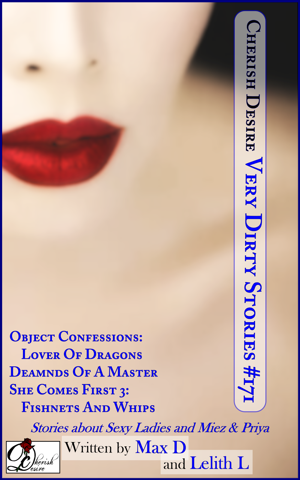 Cherish Desire: Very Dirty Stories #171, Max D, Lelith L, erotica