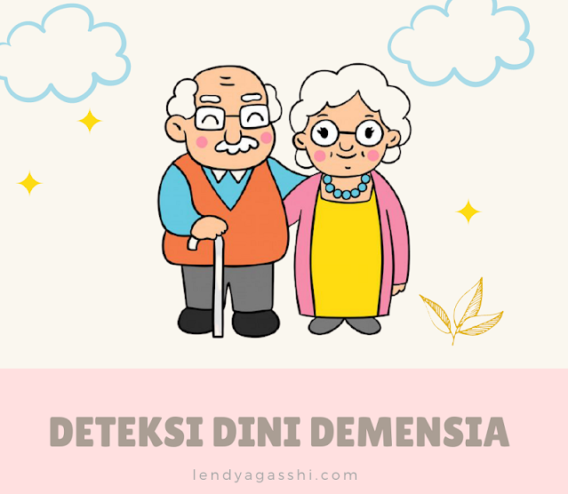 Deteksi Demensia Sejak Dini