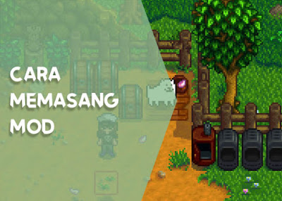 Stardew Valley : Cara Memasang Mod